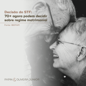 Decisão do STF: 70+ agora podem decidir sobre regime matrimonial